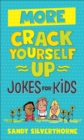 More Crack Yourself Up Jokes for Kids - Book