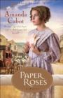 Paper Roses - A Novel - Book