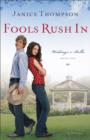 Fools Rush In A Novel - Book