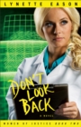 Don't Look Back : A Novel - Book