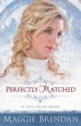 Perfectly Matched - A Novel - Book