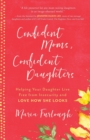 Confident Moms, Confident Daughters - Book