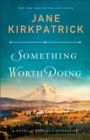 Something Worth Doing – A Novel of an Early Suffragist - Book