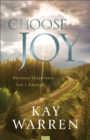 Choose Joy : Because Happiness Isn't Enough - Book