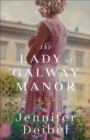 The Lady of Galway Manor - Book