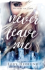 Never Leave Me - Book