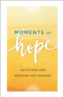 Moments of Hope : Devotions for Morning and Evening - Book