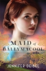 The Maid of Ballymacool - A Novel - Book