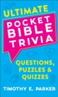Ultimate Pocket Bible Trivia - Questions, Puzzles & Quizzes - Book