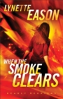 When the Smoke Clears - A Novel - Book