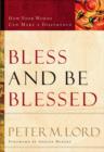 Bless and Be Blessed - How Your Words Can Make a Difference - Book