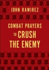 Combat Prayers to Crush the Enemy - Book
