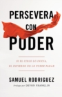 Persevera con poder - Si el cielo lo inicia, el infierno no lo puede parar - Book