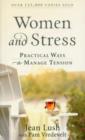 Women and Stress : Practical Ways to Manage Tension - Book