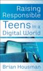Raising Responsible Teens in a Digital World - Book