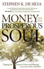 Money and the Prosperous Soul - Tipping the Scales of Favor and Blessing - Book