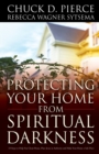 Protecting Your Home from Spiritual Darkness - Book