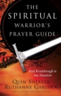 The Spiritual Warrior`s Prayer Guide - Book