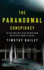 anormal Conspiracy, The The Truth about Ghosts, Al iens and Mysterious Beings - Book