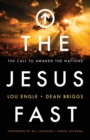 The Jesus Fast - The Call to Awaken the Nations - Book