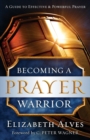 Becoming a Prayer Warrior - Book