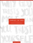 Christ in You Group Guide : Why God Trusts You More Than You Trust Yourself - Book