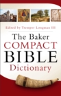 The Baker Compact Bible Dictionary - Book