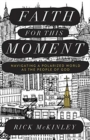 Faith for This Moment - Navigating a Polarized World as the People of God - Book