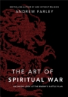 The Art of Spiritual War - An Inside Look at the Enemy`s Battle Plan - Book