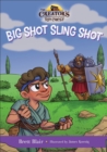 Big Shot Sling Shot : David's Story - Book