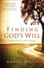 Finding God's Will : Seek Him, Know Him, Take the Next Step - Book
