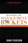 Mastering the Management Buckets : 20 Critical Competencies for Leading Your Business or Non-Profit - Book