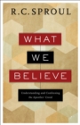 What We Believe – Understanding and Confessing the Apostles` Creed - Book