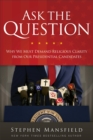 Ask the Question : Why We Must Demand Religious Clarity from Our Presidential Candidates - Book