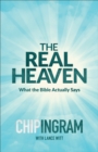 The Real Heaven : What the Bible Actually Says - Book