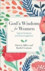 God's Wisdom for Women : Topical Scripture and Encouragement - Book