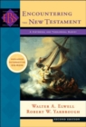 Encountering the New Testament : A Historical and Theological Survey - Book