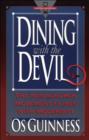 Dining with the Devil : The Megachurch Movement Flirts with Modernity - Book