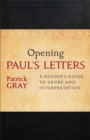 Opening Paul`s Letters – A Reader`s Guide to Genre and Interpretation - Book