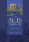 Acts: An Exegetical Commentary - 24:1-28:31 - Book