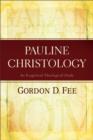 Pauline Christology – An Exegetical–Theological Study - Book