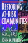Restoring At–Risk Communities – Doing It Together and Doing It Right - Book
