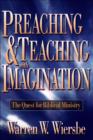 Preaching and Teaching with Imagination - The Quest for Biblical Ministry - Book