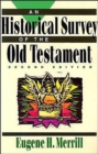 An Historical Survey of the Old Testament - Book