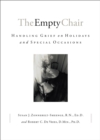 The Empty Chair – Handling Grief on Holidays and Special Occasions - Book