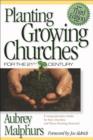 Planting Growing Churches for the 21st Century - A Comprehensive Guide for New Churches and Those Desiring Renewal - Book