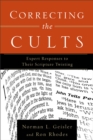 Correcting the Cults – Expert Responses to Their Scripture Twisting - Book