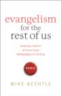 Evangelism for the Rest of Us - Sharing Christ within Your Personality Style - Book