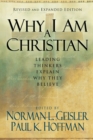 Why I Am a Christian - Leading Thinkers Explain Why They Believe - Book