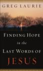Finding Hope in the Last Words of Jesus - Book